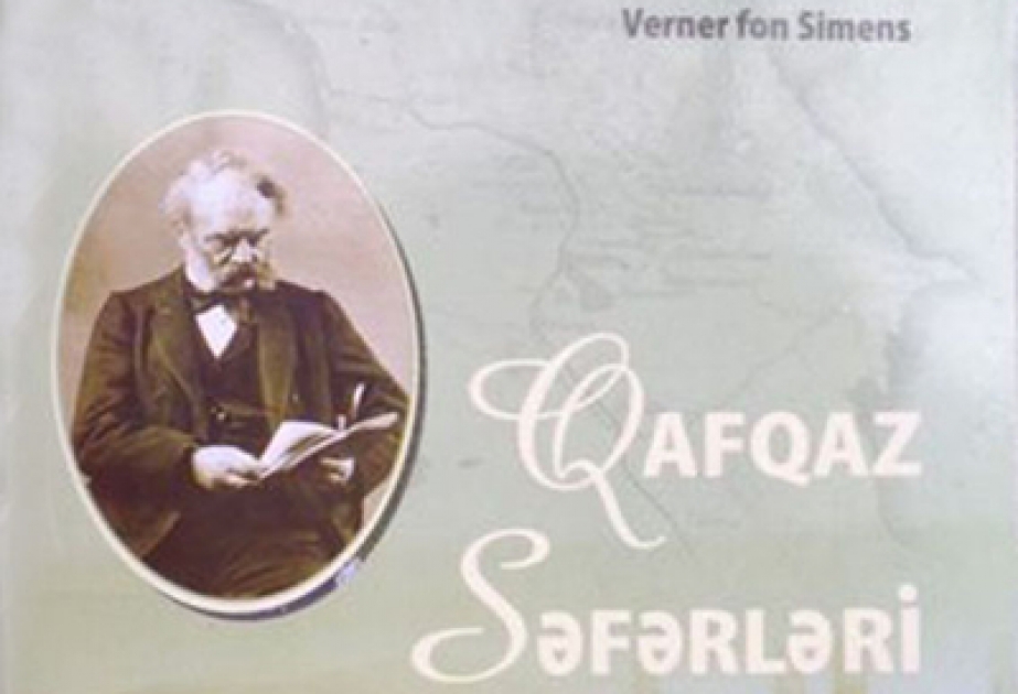 Werner Von Siemens` recollections translated into Azerbaijani language