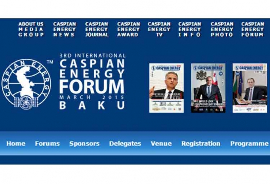 Beynəlxalq Caspian Energy Forum–2015 17 ölkədən 300 nümayəndəni bir araya toplayacaq