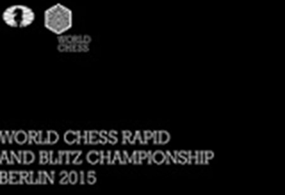 С участием азербайджанских гроссмейстеров в Берлине стартуют чемпионаты мира по рапиду и блицу