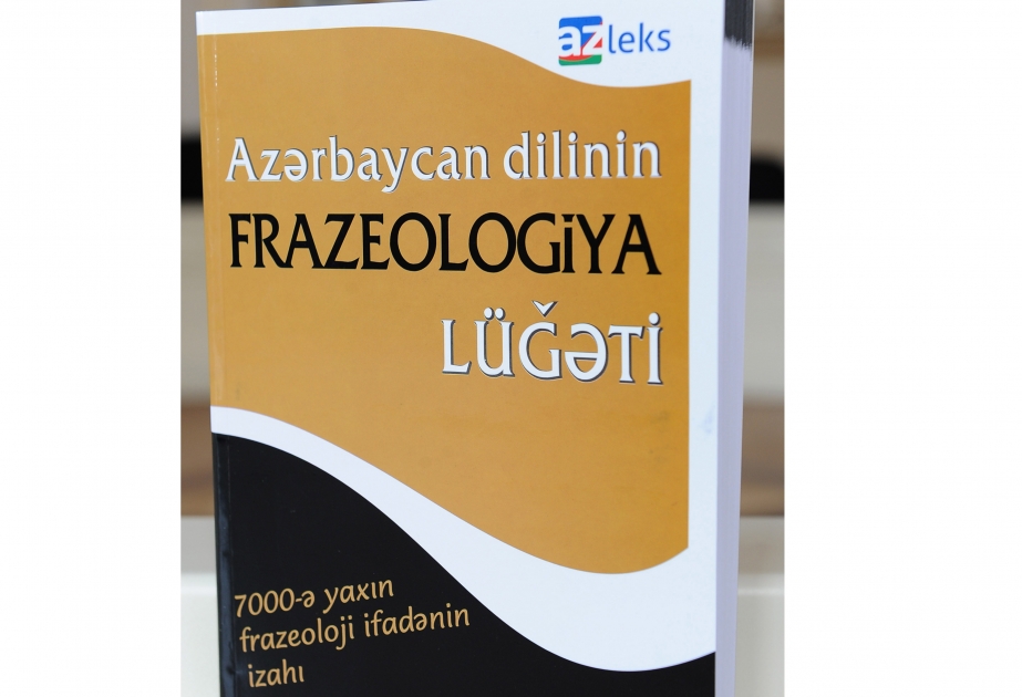 “Azərbaycan dilinin frazeologiya lügəti”nin təqdimatı olub