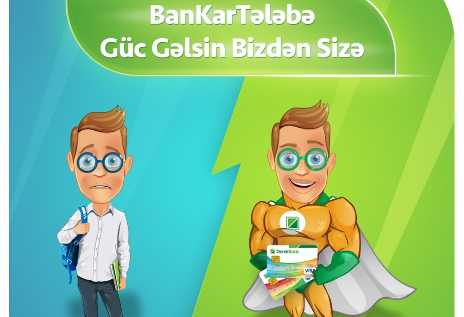 “DəmirBank” ”BanKarTələbə-Güc gəlsin bizdən sizə” kampaniyasına başlayıb