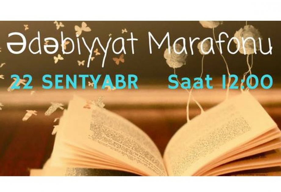 “Ədəbiyyat marafonu”nda gənclər tanınmış yazıçılarla görüşəcəklər