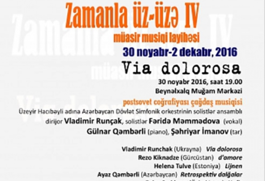 IV “Zamanla üz-üzə” beynəlxalq musiqi layihəsi payız mövsümündə