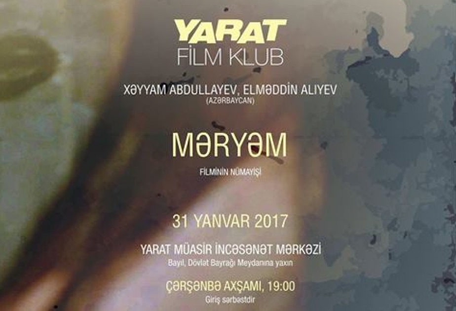 В YARAT будет представлен фильм «Марьям»