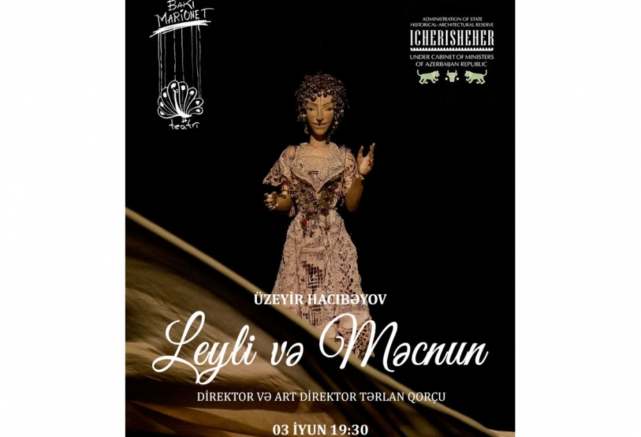 Marionet Teatrında “Leyli və Məcnun” muğam operası nümayiş olunacaq
