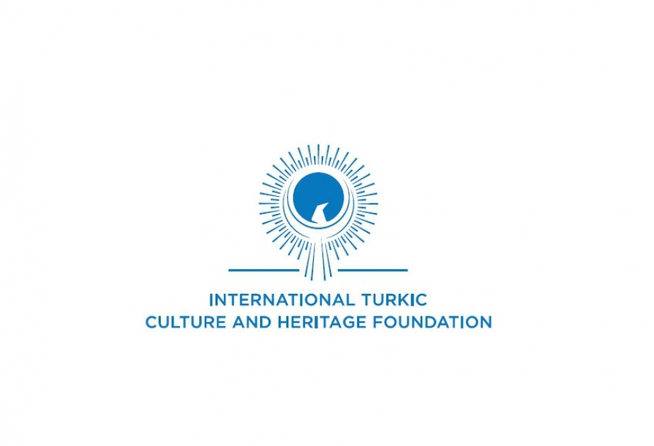International Turkic Culture and Heritage Foundation condemns Armenia`s barbarian acts