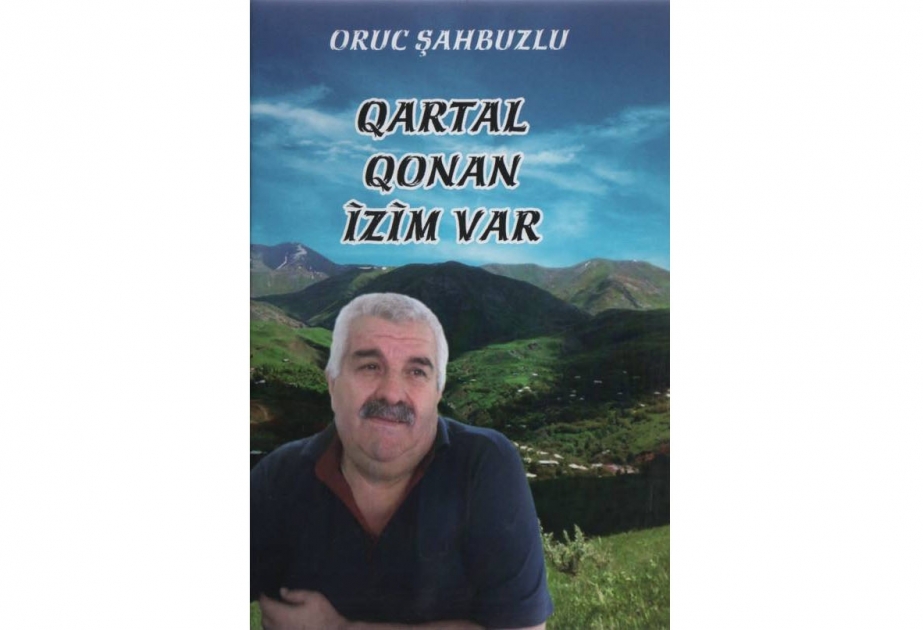 Şair-publisist Oruc Şahbuzlunun şeirlər kitabı çapdan çıxıb