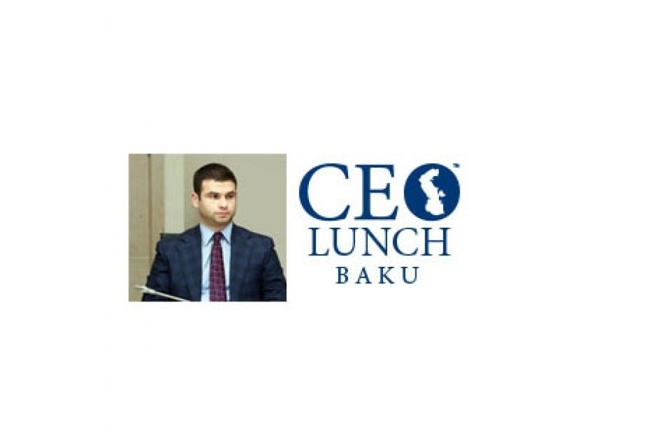 Орхан Мамедов станет почетным гостем CEO Lunch Baku