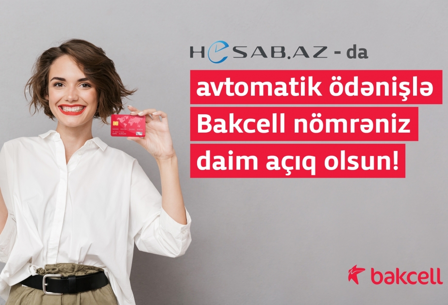 ®  Bakcell and Hesab.az introduce auto-payment functionality