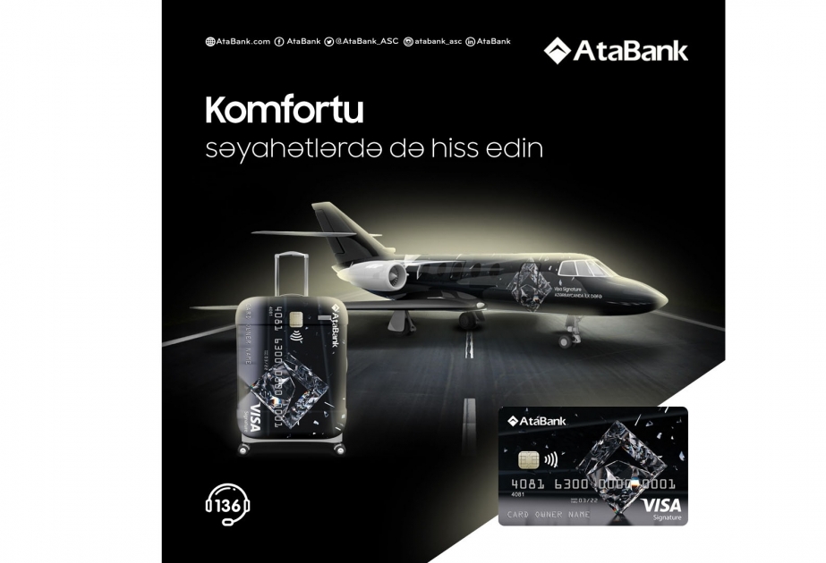 ®  Visa Signature card of AtaBank presents premium benefits