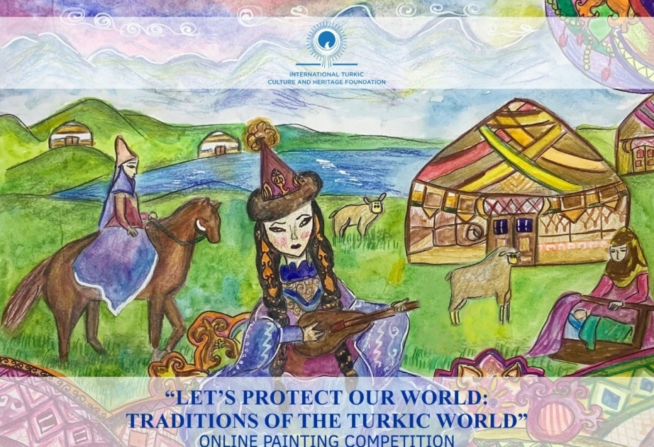 International Turkic Culture and Heritage Foundation announces online drawing competition