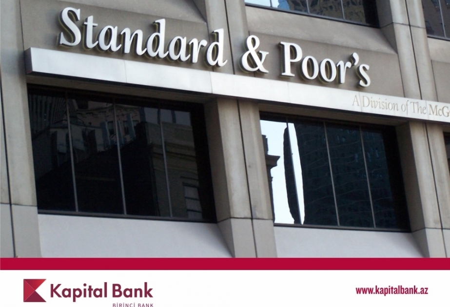 ®  Standard & Poor's Agency affirms Kapital Bank's rating