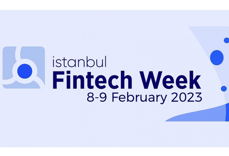 أذربيجان تشارك في قمة İstanbul Fintech Week الرابعة