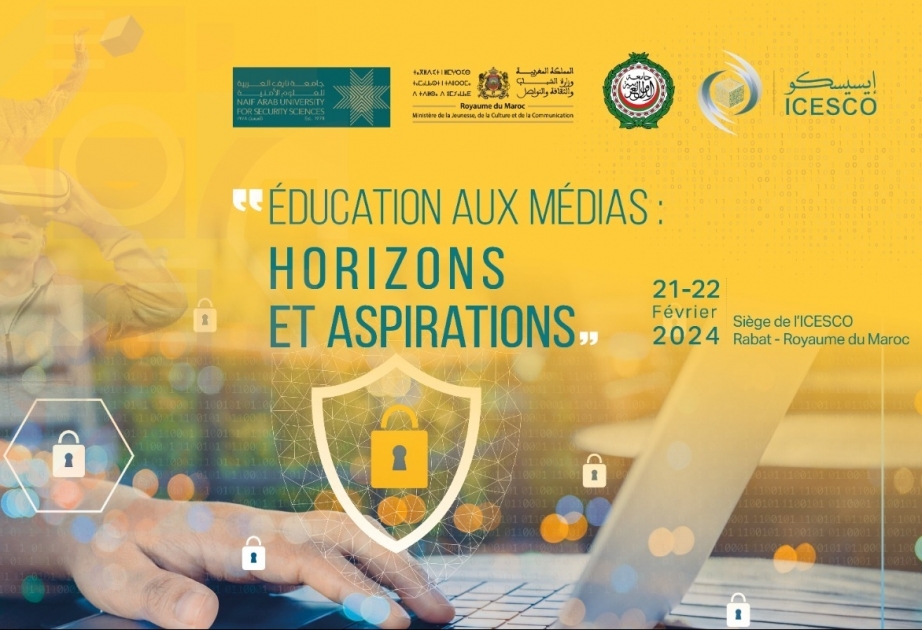 L’ICESCO et l’Université arabe Naif des sciences de la sécurité tiennent la semaine prochaine un colloque international sur l’éducation aux médias