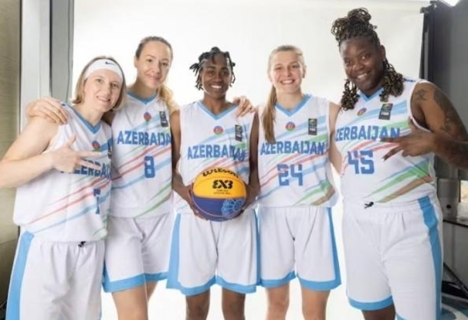 阿塞拜疆女子队获2024年巴黎奥运会三人篮球入场券