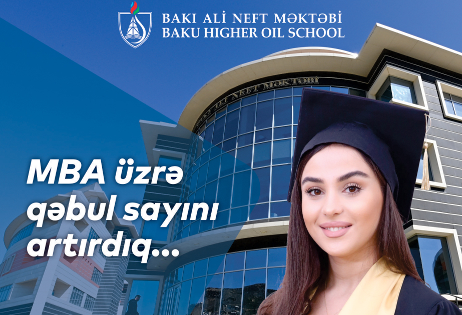 Baku Higher Oil School increases number of admission places for MBA specialties