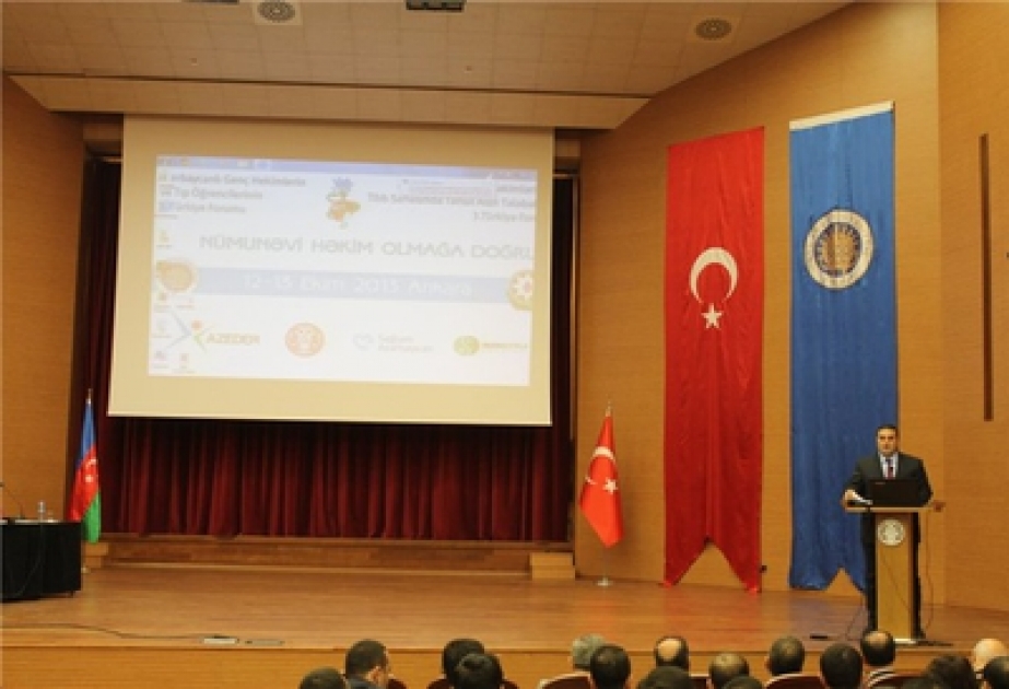 Ankara Universitetində azərbaycanlı gənc həkimlərin və tibb sahəsində təhsil alan tələbələrin üçüncü Türkiyə Forumu keçirilmişdir