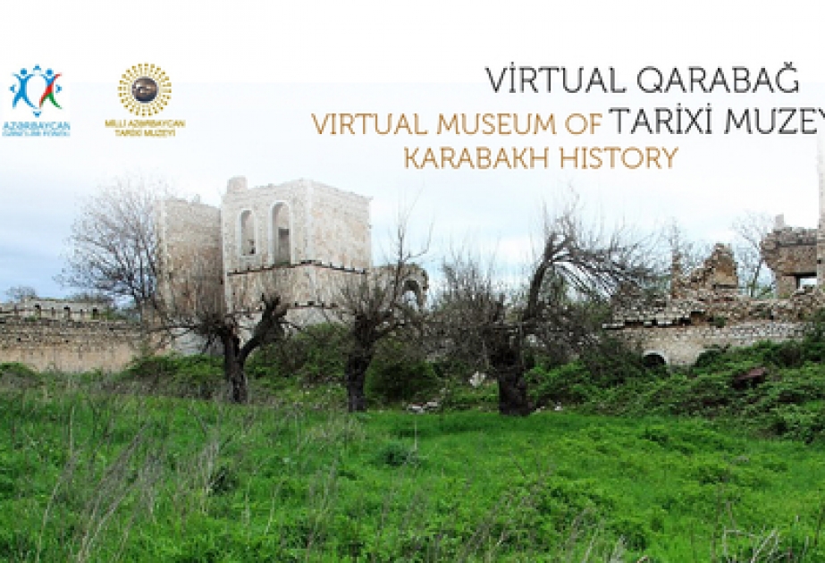 Milli Azərbaycan Tarixi Muzeyi Virtual Qarabağ Tarixi muzeyinin yaradılmasında iştirak edəcəkdir
