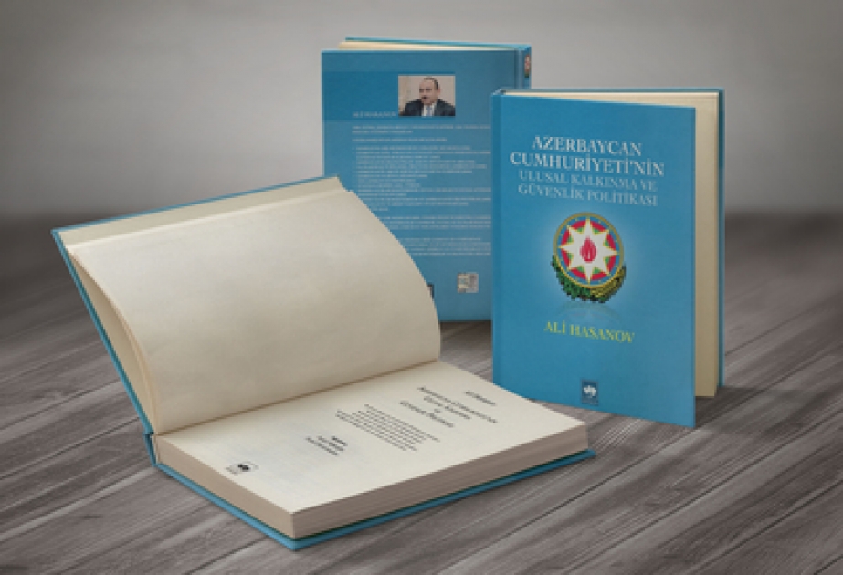 В Турции издана новая книга заведующего отделом Администрации Президента Азербайджанской Республики, доктора исторических наук, профессора Али Гасанова