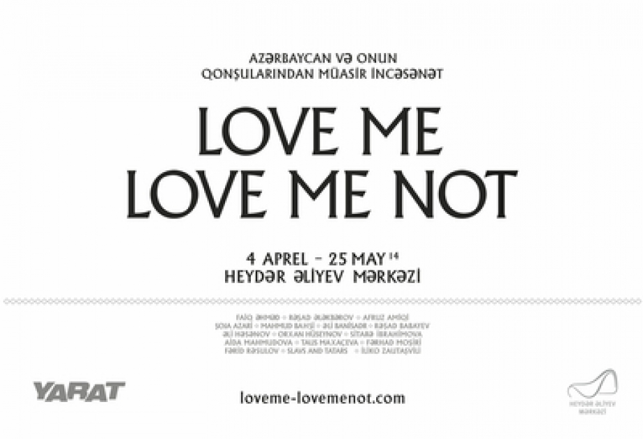 Heydar Aliyev Center to host “Love Me, Love Me Not” exhibition