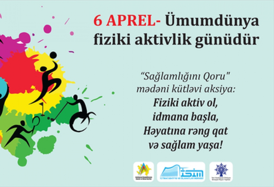 “Sağlamlığını qoru” mədəni-kütləvi aksiya təşkil olunacaqdır