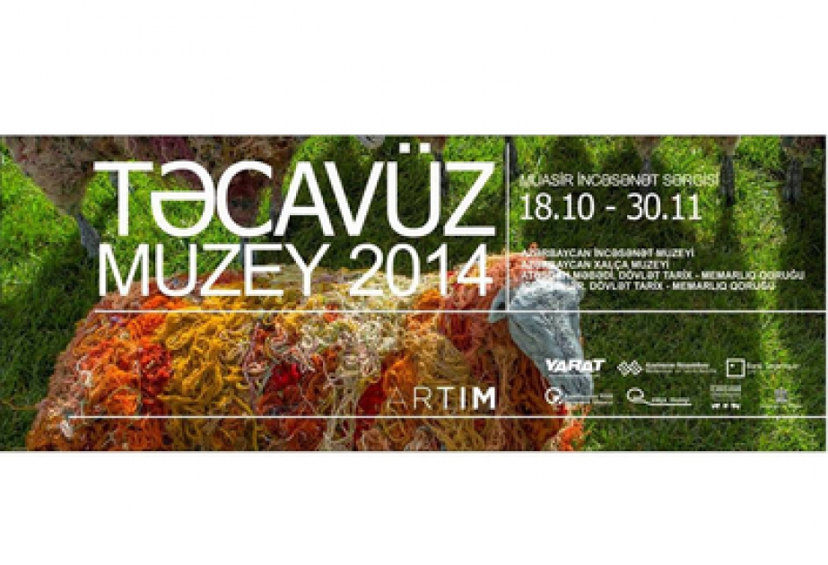 Final exhibition of project “Invasion. Museum 2014” to open in Baku’s biggest museums