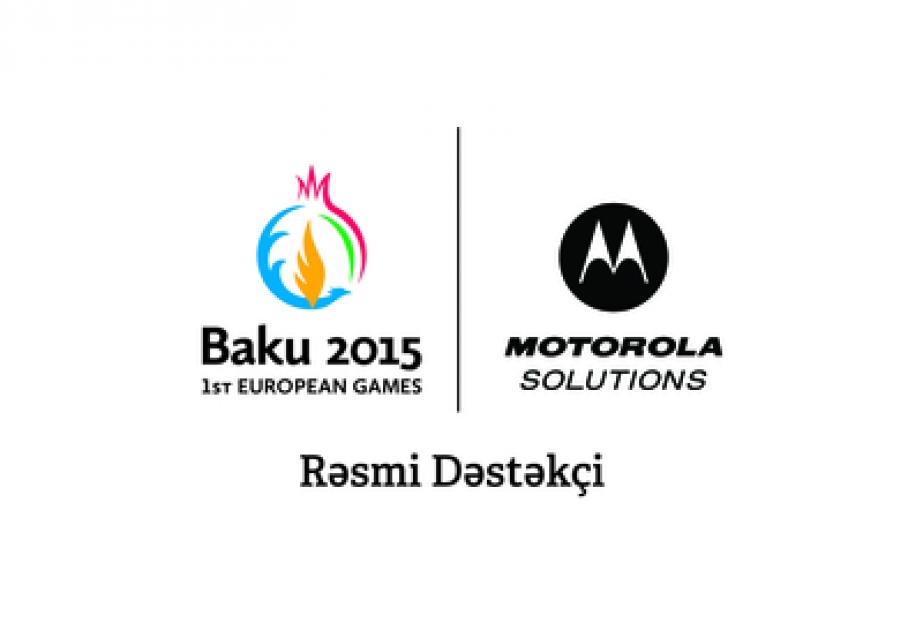 Baku 2015 European Games signs Motorola Solutions as Official Supporter