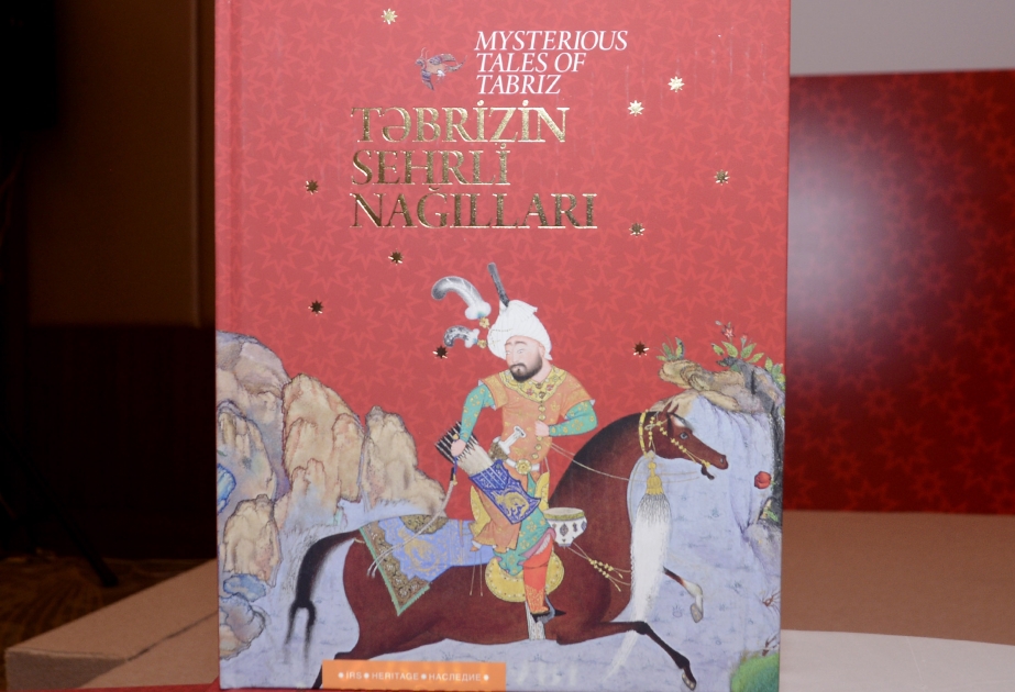 Состоялась презентация книги «Волшебные сказки Тебриза»