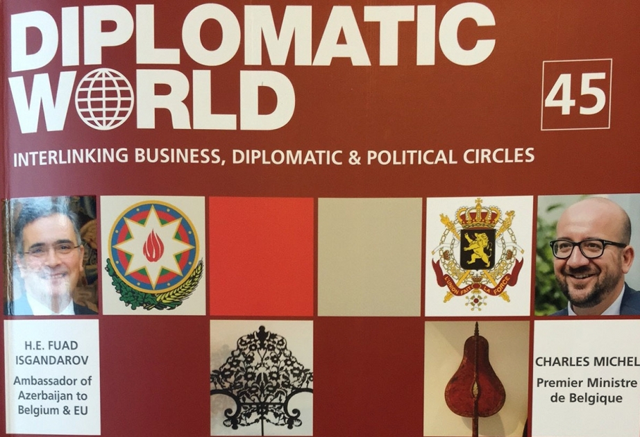 In belgischer Zeitschrift “Diplomatic World" ein Interview von aserbaidschanischem Botschafter veröffentlicht VIDEO