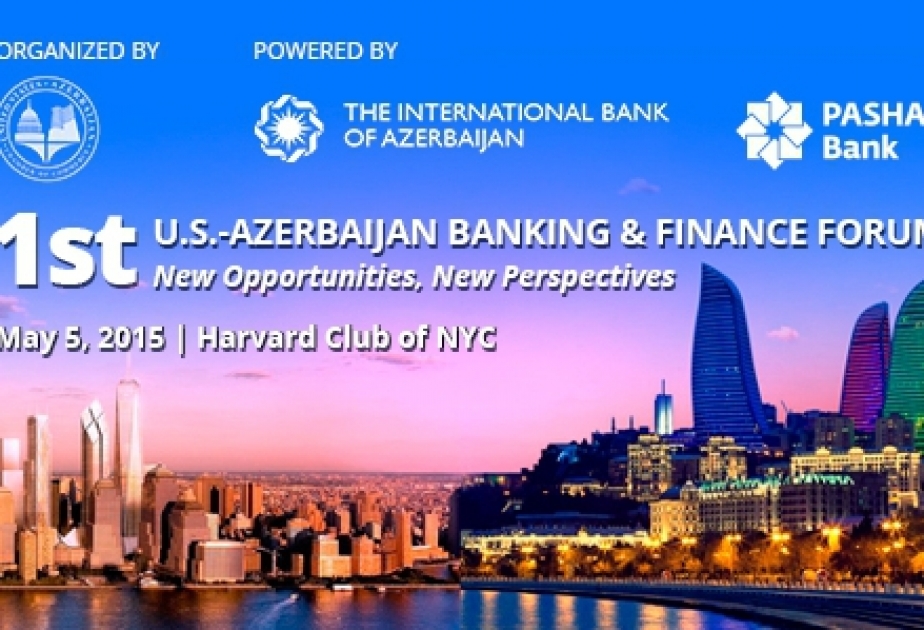 New York : le premier Forum bancaire et financier Azerbaïdjan –Etats-Unis