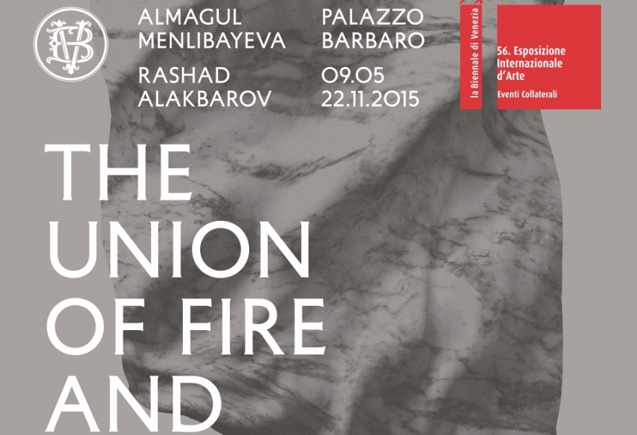 YARAT to present The Union of Fire and Water Collateral Event for the 56th International Art Exhibition – la Biennale di Venezia