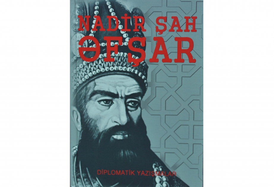 Nadir şah fenomeninə güzgü tutan dəyərli nəşr