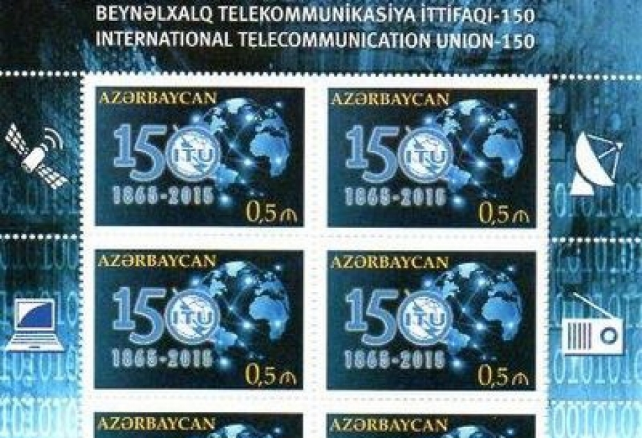 Beynəlxalq Telekommunikasiya İttifaqının 150 illiyi ilə əlaqədar poçt markası buraxılıb