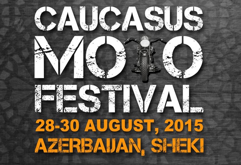 Şəkidə IV Beynəlxalq Qafqaz Motofestivalı başlayır