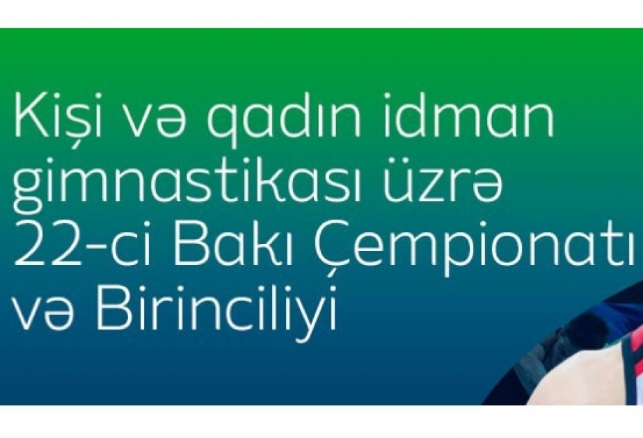 Gimnastika üzrə Bakı çempionatı keçiriləcək