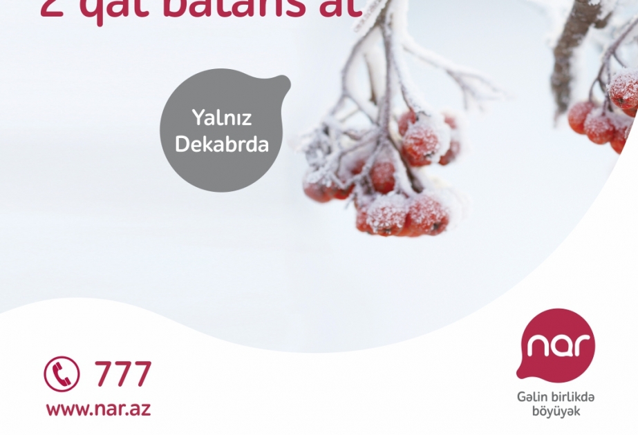 “Nar” “İkiqat bayram” kampaniyasına başlayıb