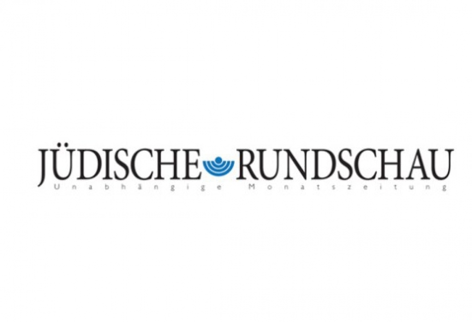 “Jüdische Rundschau” qəzeti: Yəhudilər Azərbaycanda tolerantlıq mühitində yaşayırlar