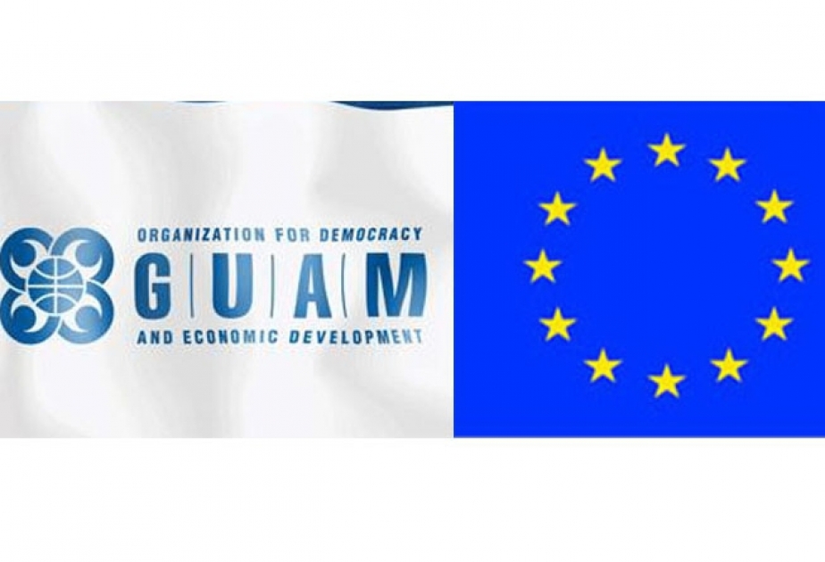 GUAM və Aİ qarşılıqlı faydalı əməkdaşlıqda maraqlıdır