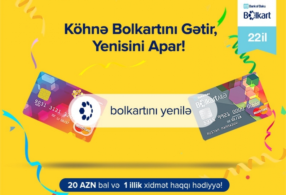 Bank of Baku объявляет кампанию для владельцев старых кредитных карт Bolkart!
