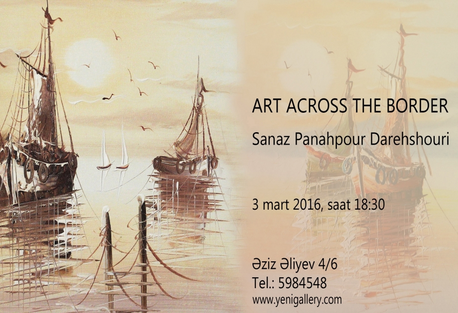 Yeni Gallery Art Center to host “Art across the border” exhibition