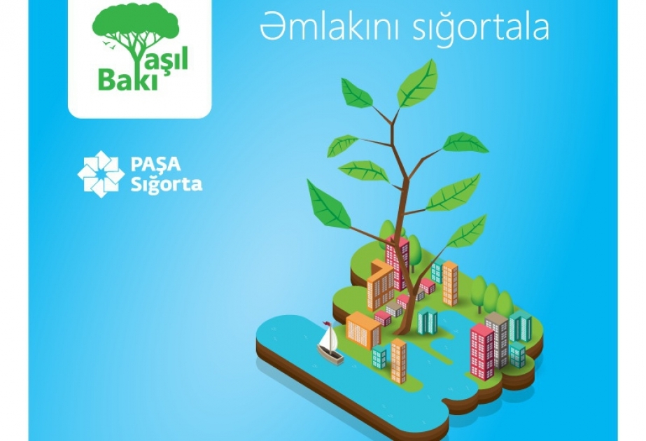 Компания “PAŞA Sığorta” запускает новый продукт по страхованию недвижимости