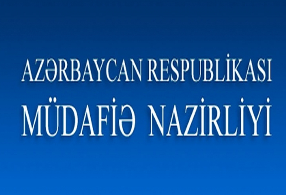 Müdafiə Nazirliyi: Ermənistan KİV-lərinin yaydığı məlumatlar real vəziyyəti əks etdirmir