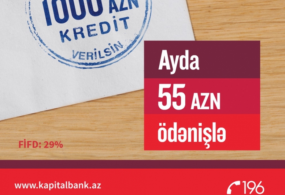 “Kapital Bank” ayda 55 manat ödəməklə kredit təklif edir
