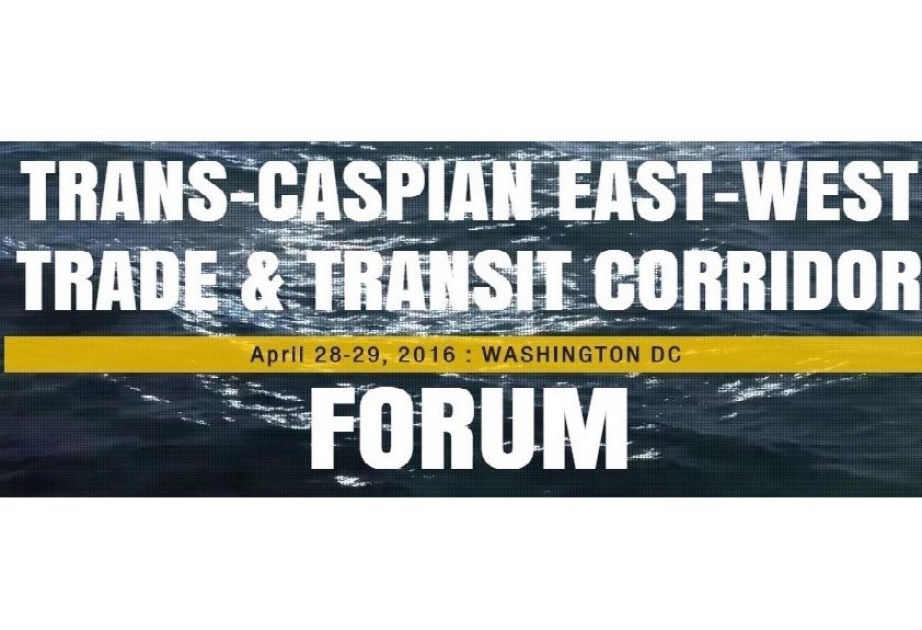 Free Trade Zone to be presented at “Trans-Caspian East-West Trade and Transit Corridor” Forum in US