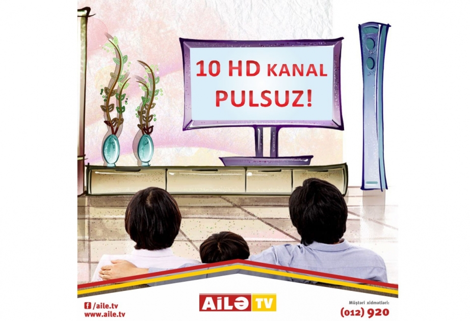 “Ailə TV” HD telekanalları əsas TV-paketə daxil edib