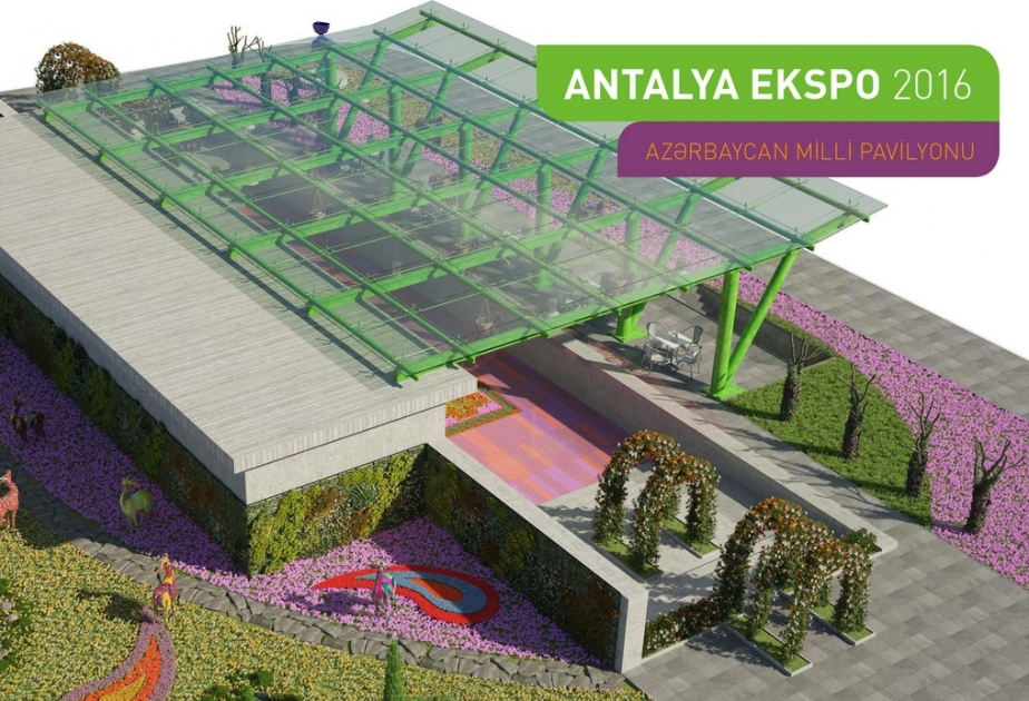 L’Azerbaïdjan est représenté par un pavillon national à l’Expo Antalya 2016