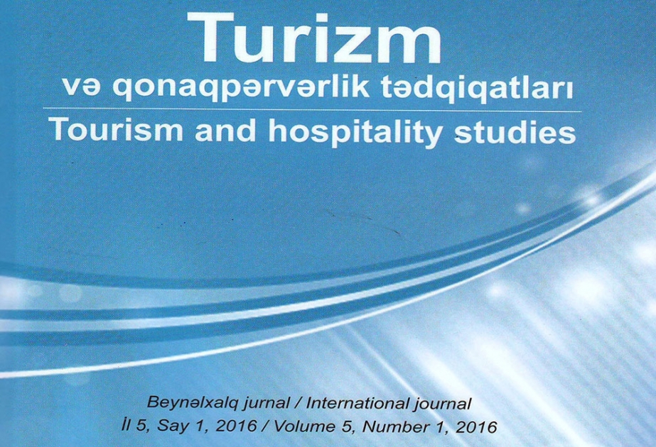 “Turizm və qonaqpərvərlik tədqiqatları” jurnalının növbəti nömrəsi çapdan çıxıb
