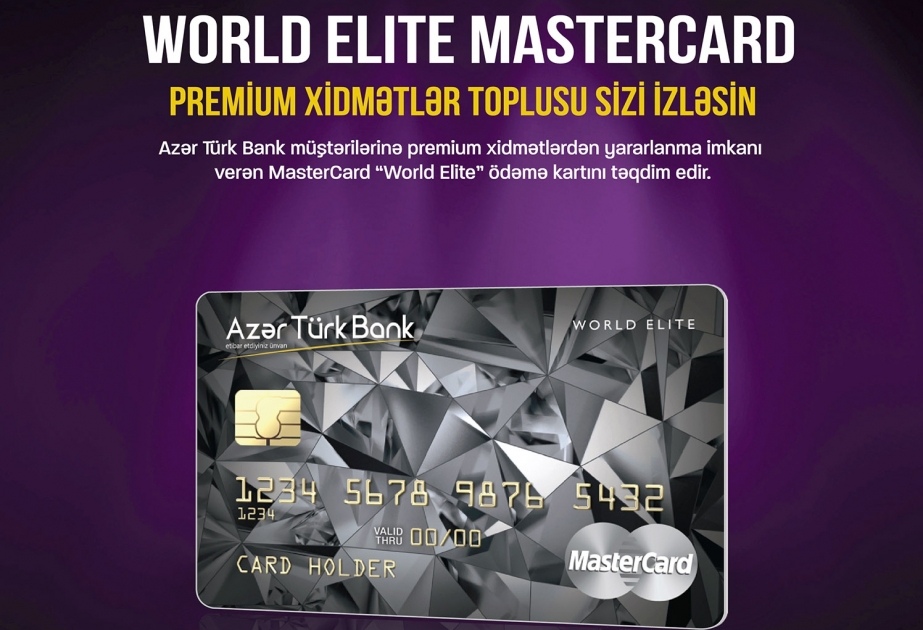 Azer Turk Bank представил своим клиентам платежную карту MasterCard World Elite