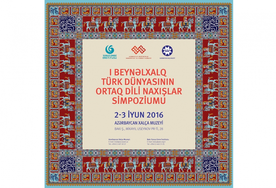 Bakıda “I Beynəlxalq türk dünyasının ortaq dili - naxışlar” mövzusunda simpozium keçiriləcək