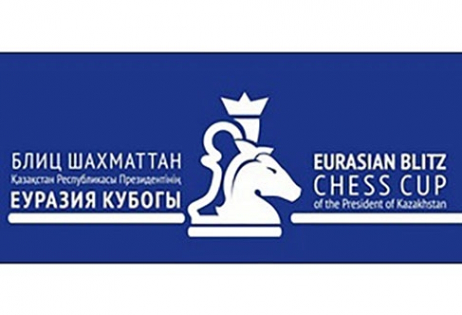 Azerbaijani grandmasters vying for medals at Eurasian Blitz Chess Cup of President of Kazakhstan